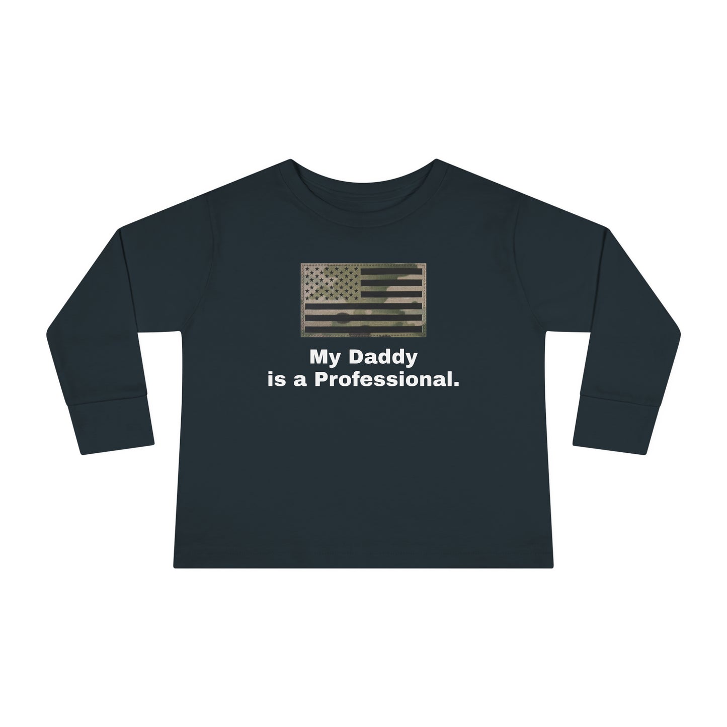 My Daddy is a Professional Long Sleeve Tee