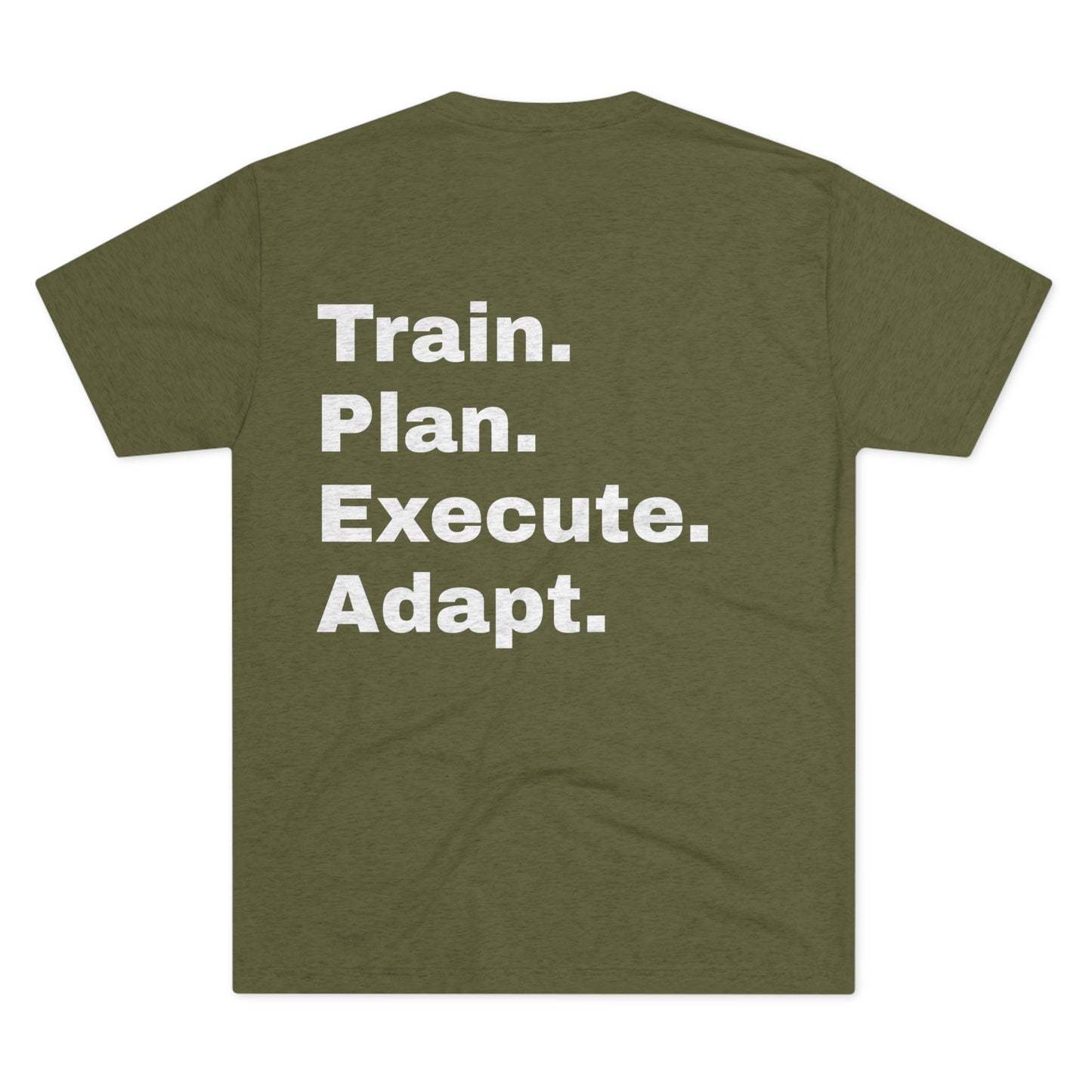 Train. Plan. Execute. Adapt. Tri-Blend Tee