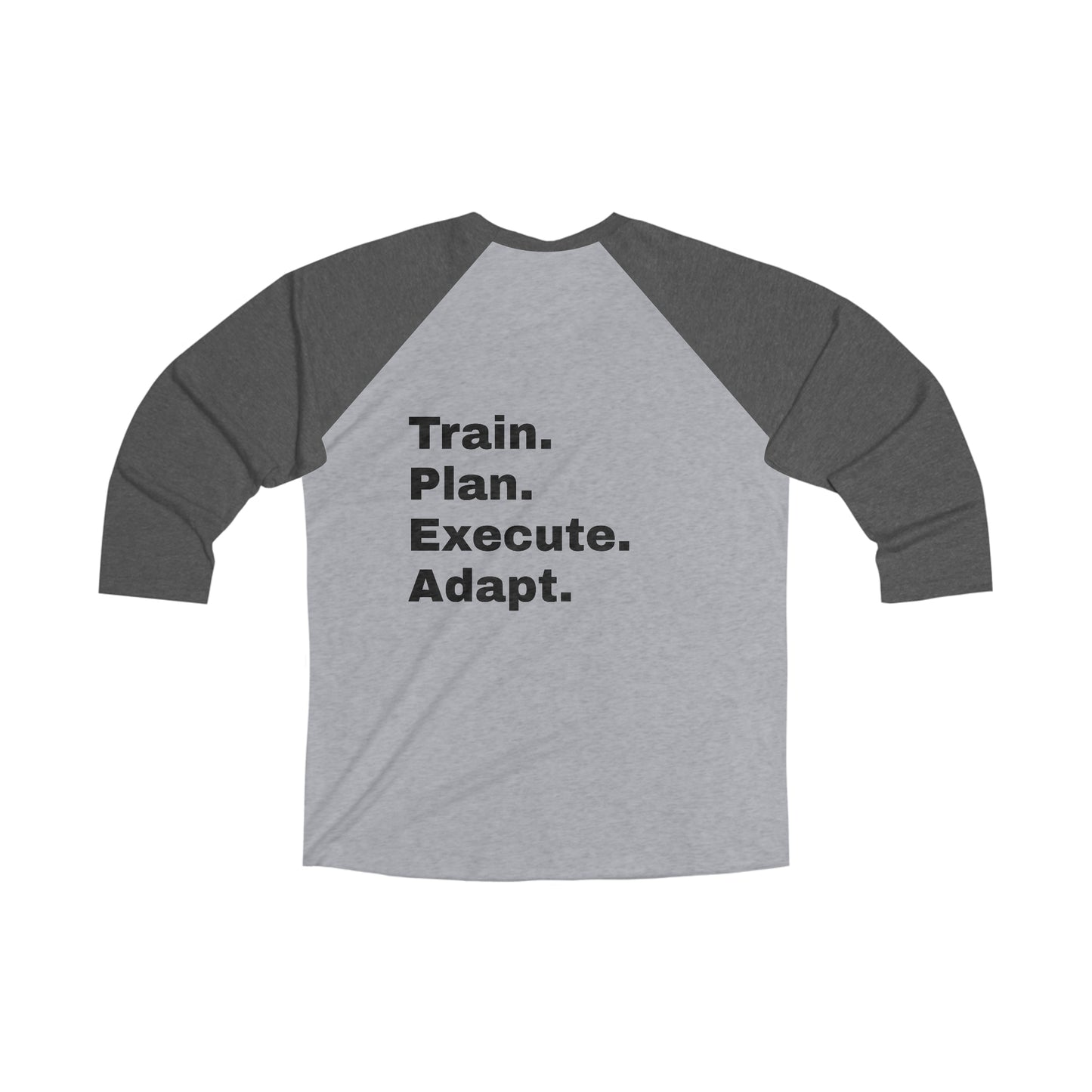 Train. Pla. Execute. Adapt. Tri-Blend 3/4 Sleeve