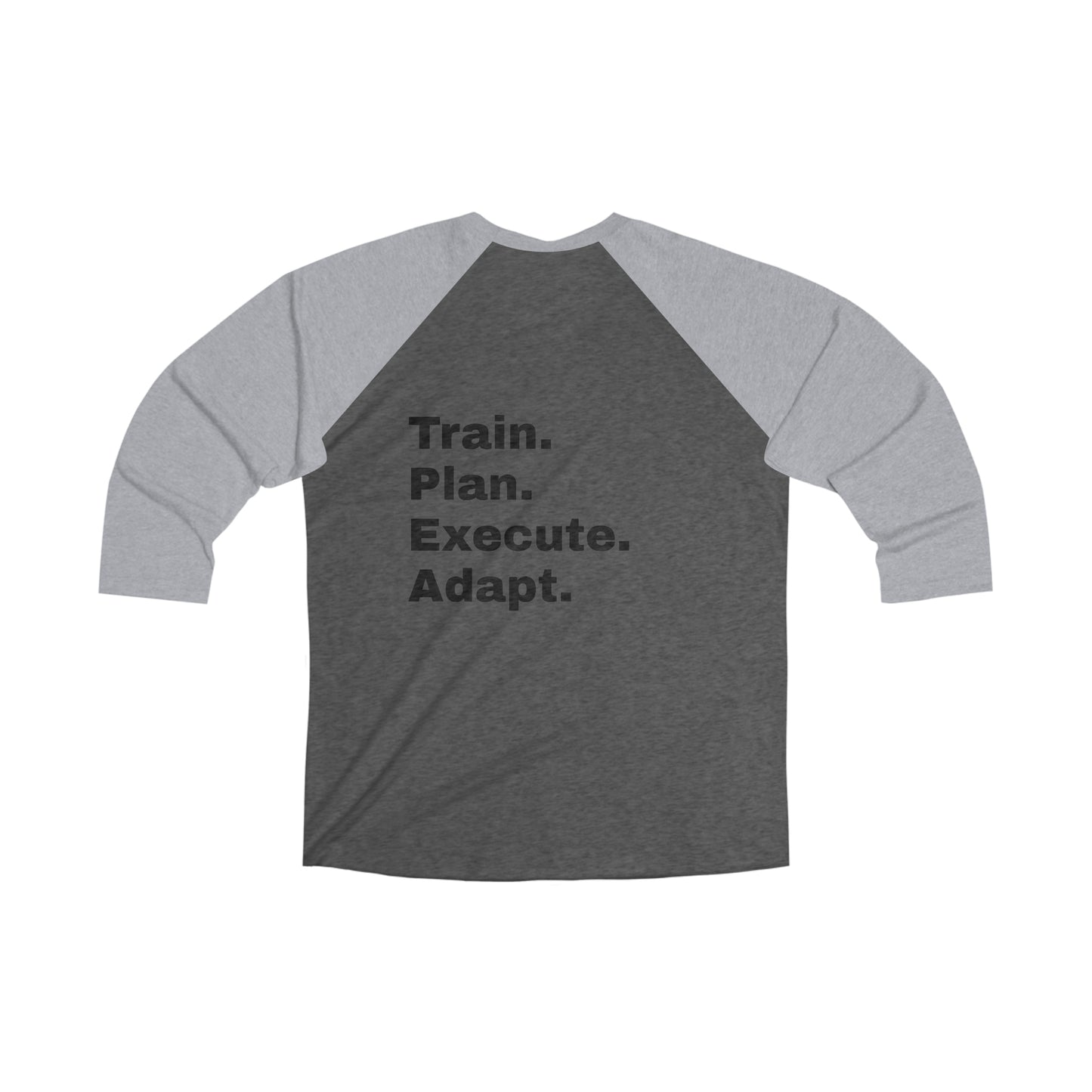 Train. Pla. Execute. Adapt. Tri-Blend 3/4 Sleeve