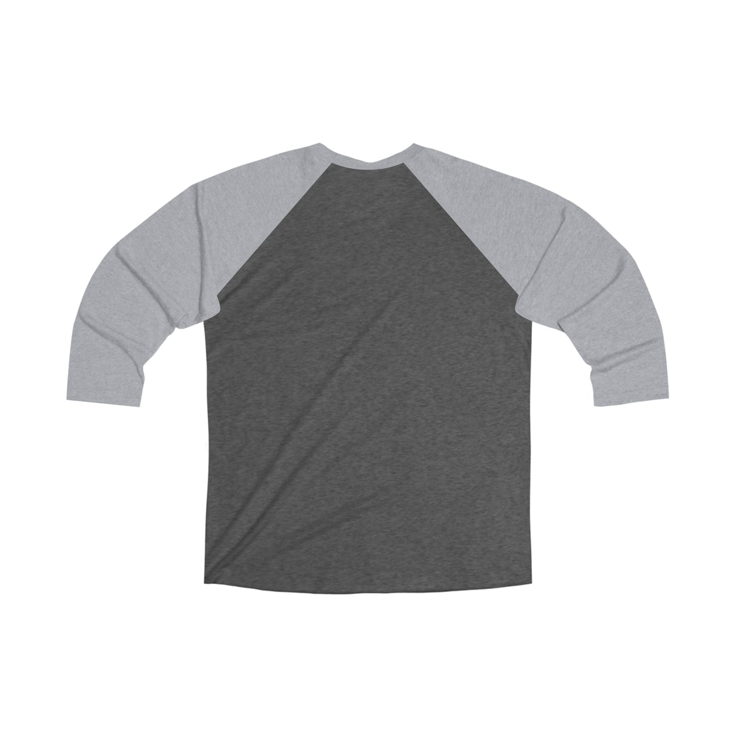 Be a professional. Tri-Blend 3/4 Sleeve