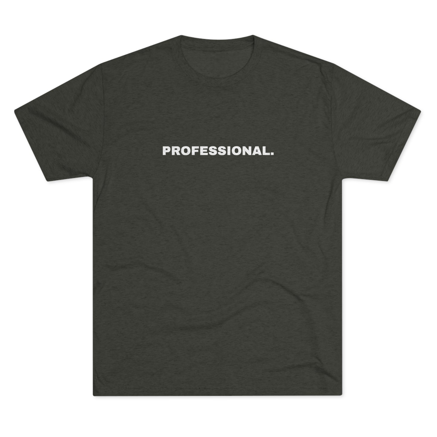 Professional. Tri-Blend Tee