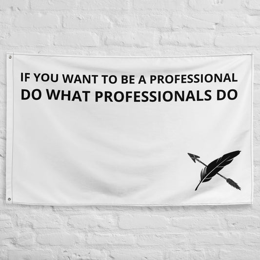 Do What Professionals Do Flag