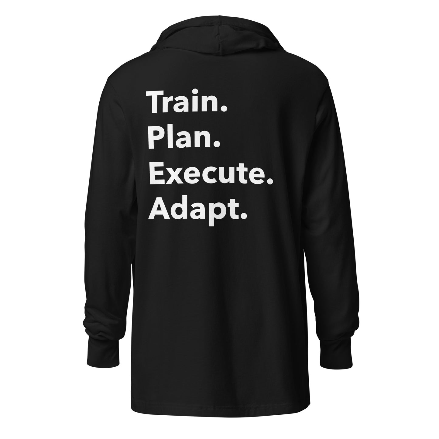 Train. Plan. Execute. Adapt. Lightweight Hoodie