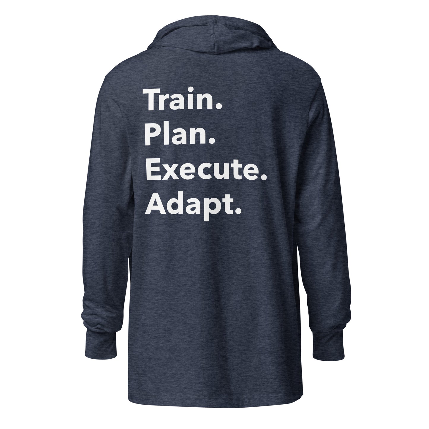 Train. Plan. Execute. Adapt. Lightweight Hoodie