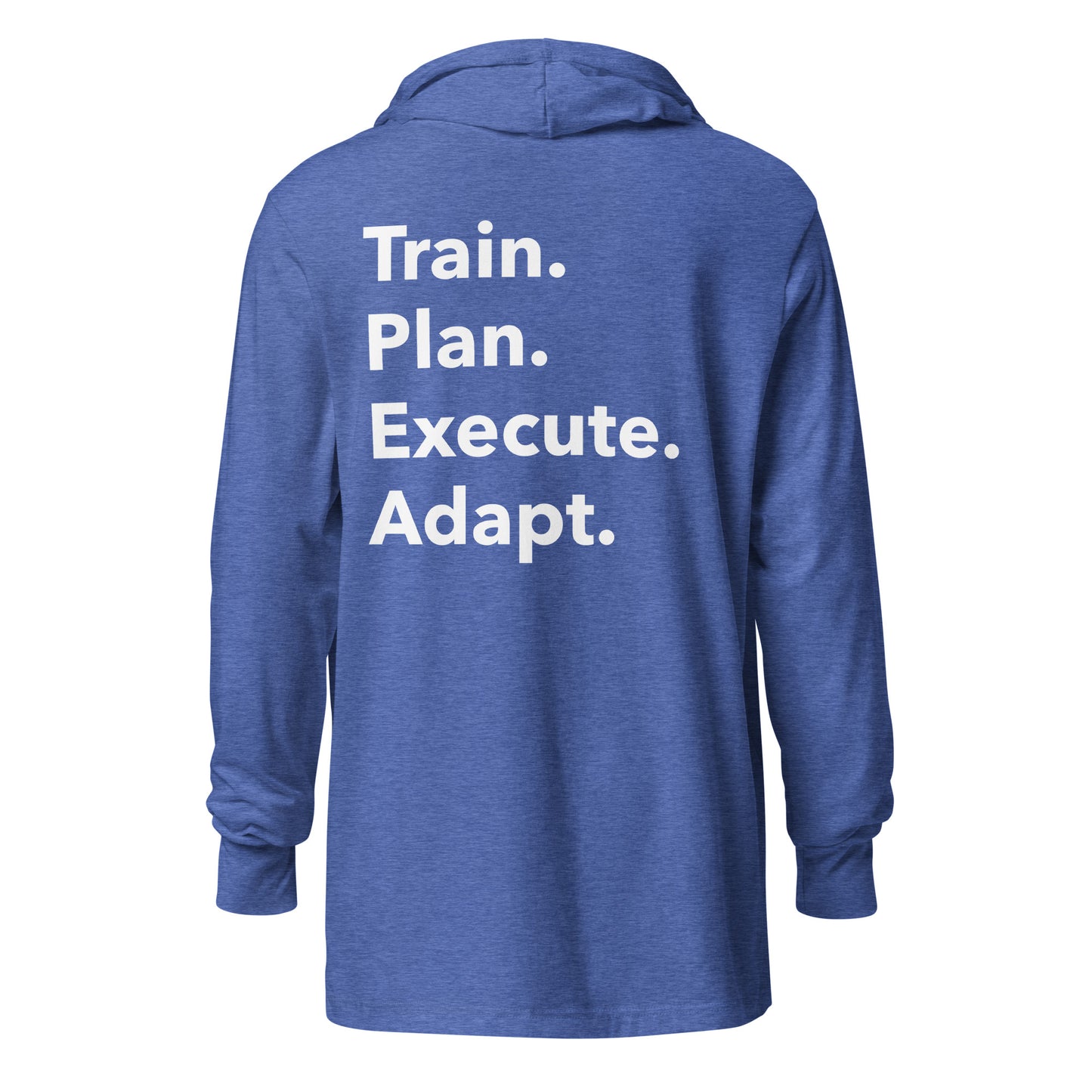 Train. Plan. Execute. Adapt. Lightweight Hoodie