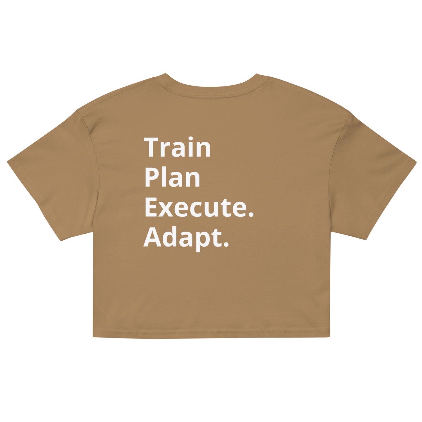 Train. Plan. Execute. Adapt. Women's Crop Top